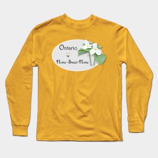 Ontario - Home Sweet Home Long Sleeve T-Shirt